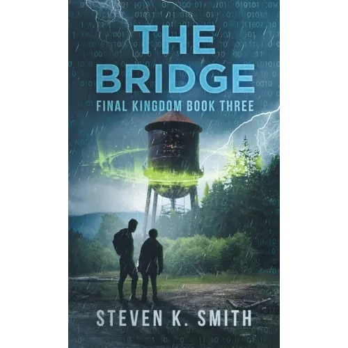 The Bridge: Final Kingdom Book Three