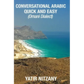Conversational Arabic Quick and Easy: Omani Arabic Dialect