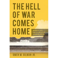 The Hell of War Comes Home: Imaginative Texts from the Conflicts in Afghanistan and Iraq