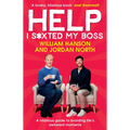 Help I S*xted My Boss: A Hilarious Guide to Avoiding Life's Awkward Moments