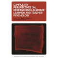 Complexity Perspectives on Researching Language Learner and Teacher Psychology