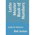Lotto Master Book of Numbers: Guide for Winners