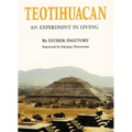 Teotihuacan: An Experiment in Living