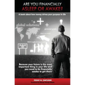 Are you financially Asleep or Awake?: A book about how money drives your purpose in life
