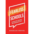 Fearless Schools: Building Trust, Resilience, and Psychological Safety