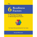 The 6 Readiness Factors for Planning, Changing, or Advancing Your Career
