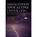 Armageddon Apocalypse UFO's & GOD