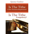 Is The Tithe A New Testament Requirement?