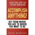 Accomplish Anything