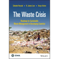 The Waste Crisis: Roadmap for Sustainable Waste Management in Developing Countries