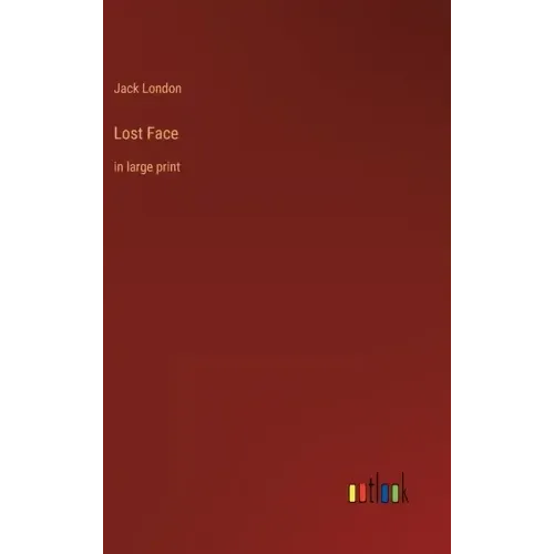 Lost Face: in large print