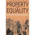 Property and Equality: Volume I: Ritualization, Sharing, Egalitarianism
