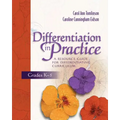 Differentiation in Practice: A Resource Guide for Differentiating Curriculum, Grades K-5