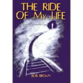 The Ride Of My Life: A Fight to Survive Pancreatic Cancer