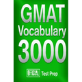 Official GMAT Vocabulary 3000: Become a True Master of GMAT Vocabulary...Quickly