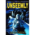 Unseemly: A Novella of Horror
