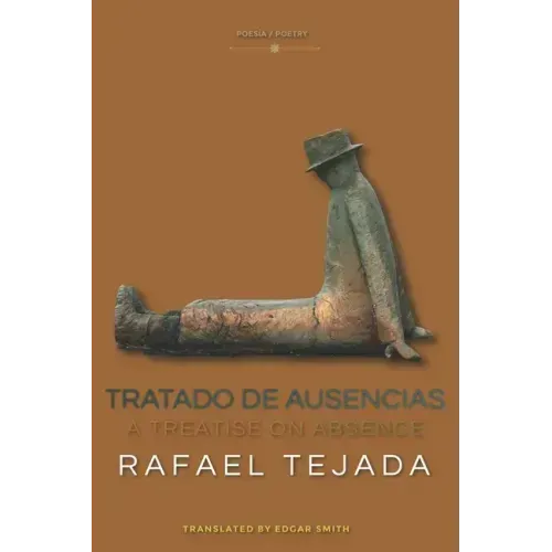 Tratado de Ausencias: A Treatise on Absence