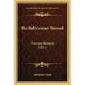 The Babylonian Talmud: Tractate Berakot (1921)