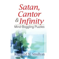 Satan, Cantor & Infinity: Mind-Boggling Puzzles