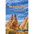The Deacon Affair: A Quest for Lost Confederate Gold