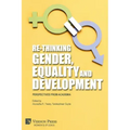 Re-Thinking Gender, Equality and Development: Perspectives from Academia