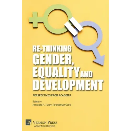 Re-Thinking Gender, Equality and Development: Perspectives from Academia