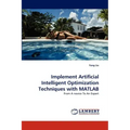 Implement Artificial Intelligent Optimization Techniques with MATLAB