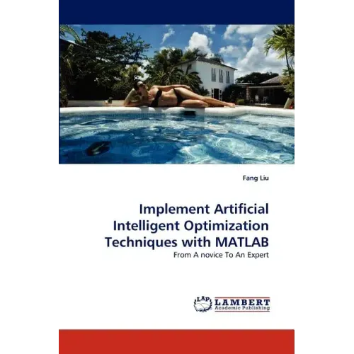 Implement Artificial Intelligent Optimization Techniques with MATLAB