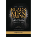 Engaging Black Men in College Through Leadership Learning