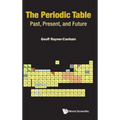 Periodic Table, The: Past, Present, and Future