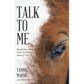 Talk to Me: Round Pen Work from the Horse's Point of View
