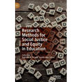 Research Methods for Social Justice and Equity in Education