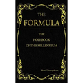 The Formula: The Holy Book of This Millennium