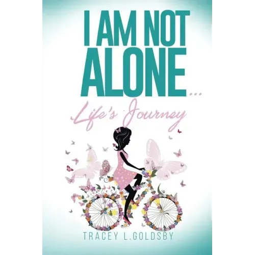 I am not alone...Life's Journey