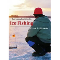 An Introduction to Ice Fishing