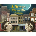 A Moon for Moe and Mo
