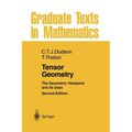 Tensor Geometry: The Geometric Viewpoint and Its Uses