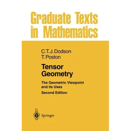 Tensor Geometry: The Geometric Viewpoint and Its Uses