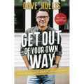 Get Out of Your Own Way: A Skeptic's Guide to Growth and Fulfillment