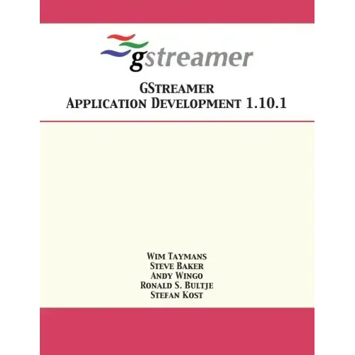 GStreamer Application Development 1.10.1