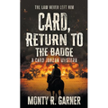 Card, Return to the Badge: A Classic Western Adventure