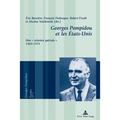 Georges Pompidou et les États-Unis: Une « relation spéciale » 1969-1974
