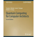 Quantum Computing for Computer Architects, Second Edition