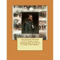The Personal Memoirs of U.S. Grant. ( is an autobiography of Ulysses S. Grant ) All Volumes