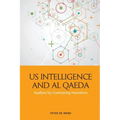Us Intelligence and Al Qaeda: Analysis by Contrasting Narratives