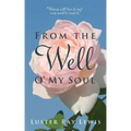 From The Well O' My Soul