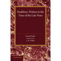 Hudibras: Written in the Time of the Late Wars