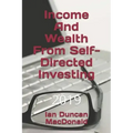 Income And Wealth From Self-Directed Investing
