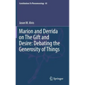 Marion and Derrida on the Gift and Desire: Debating the Generosity of Things