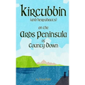 Kircubbin, (and hereabouts) on the Ards Peninsula of County Down